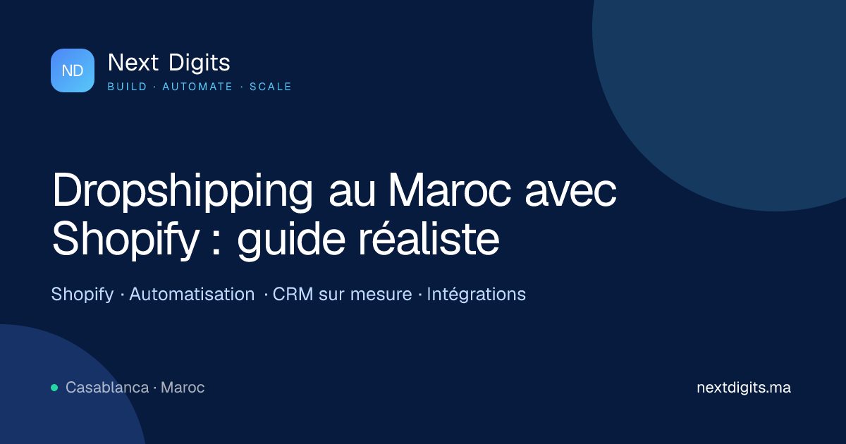 Dropshipping au Maroc avec Shopify : guide réaliste